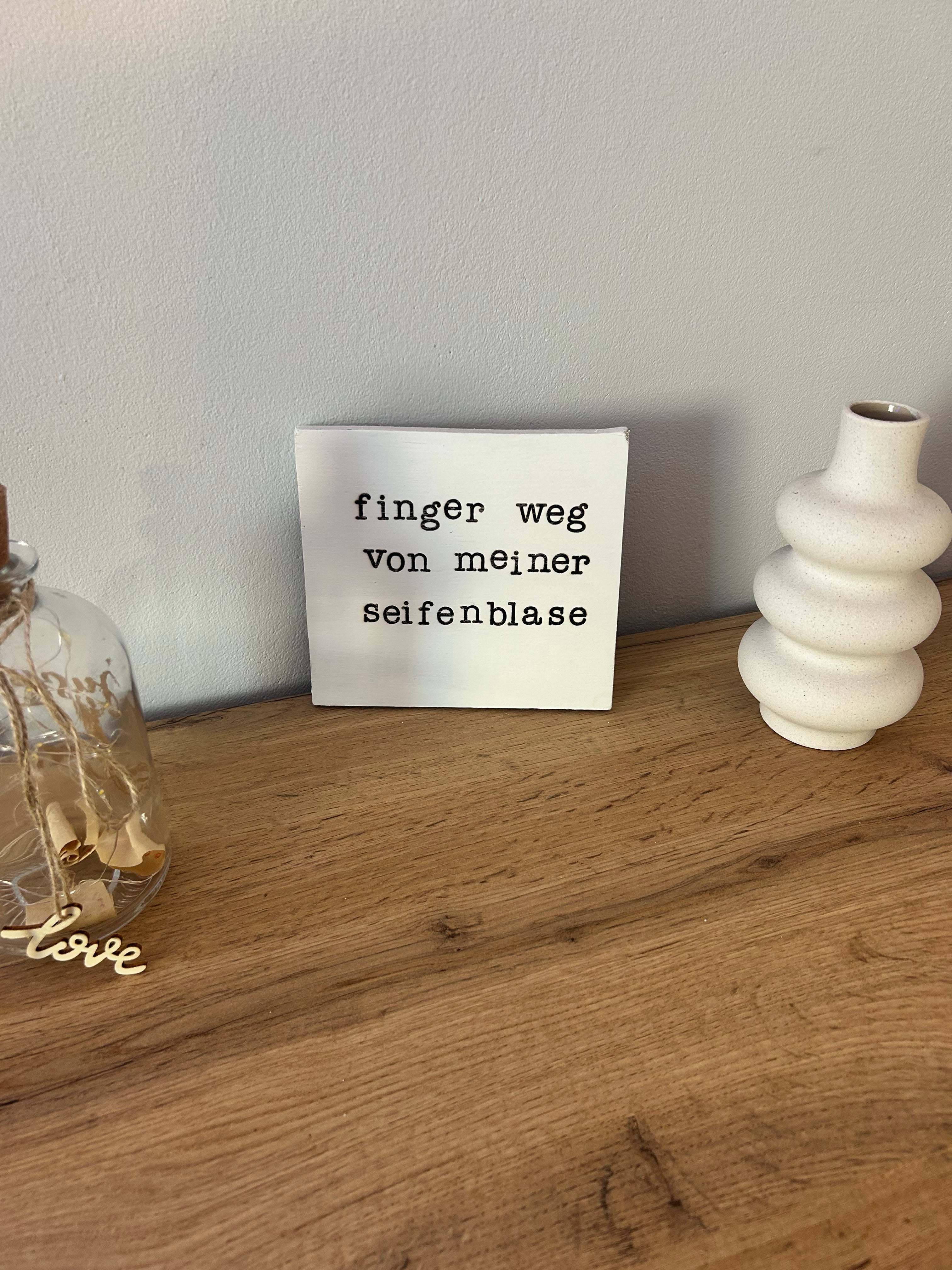 Schild : "Finger weg ..."