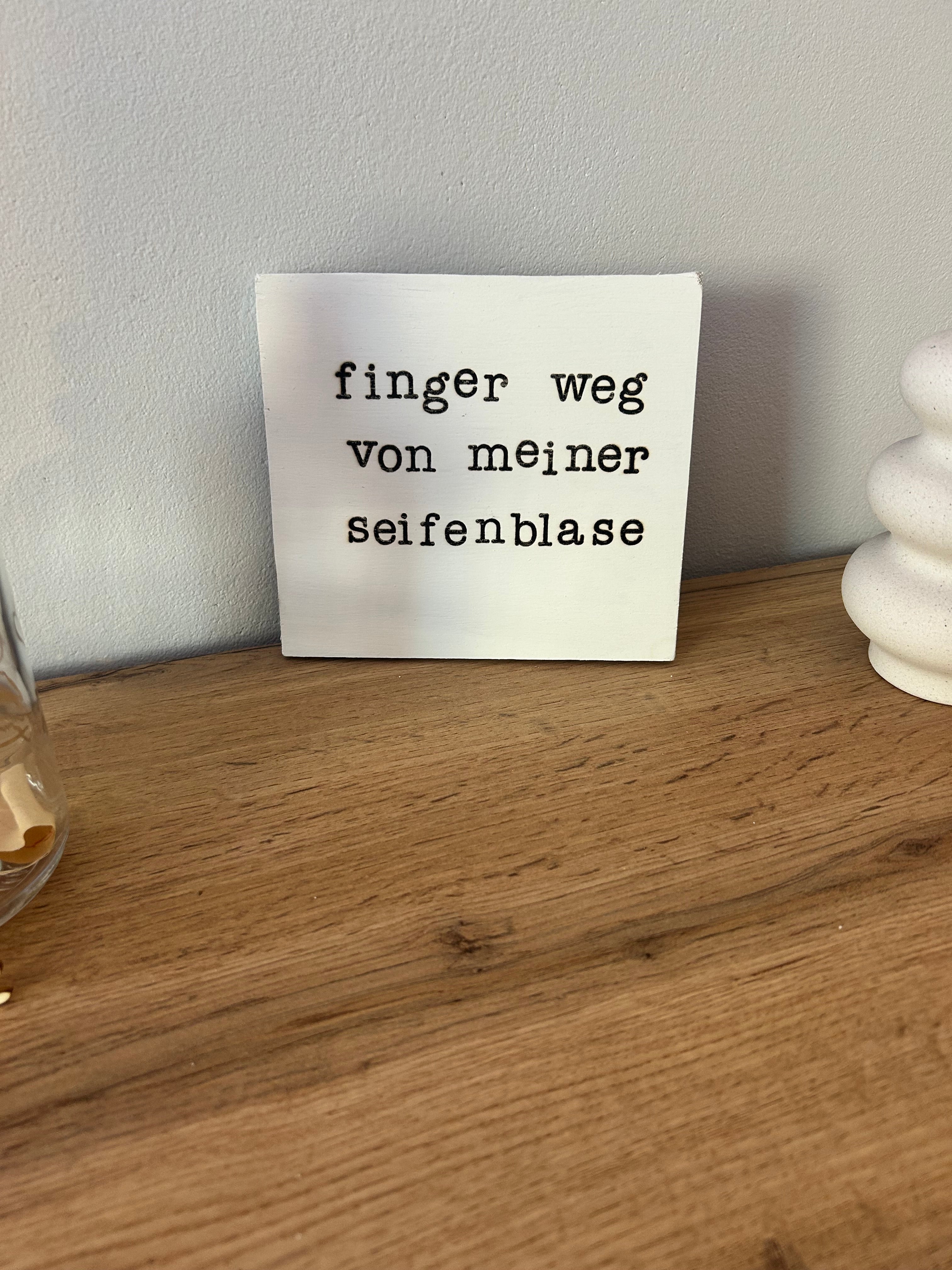 Schild : "Finger weg ..."