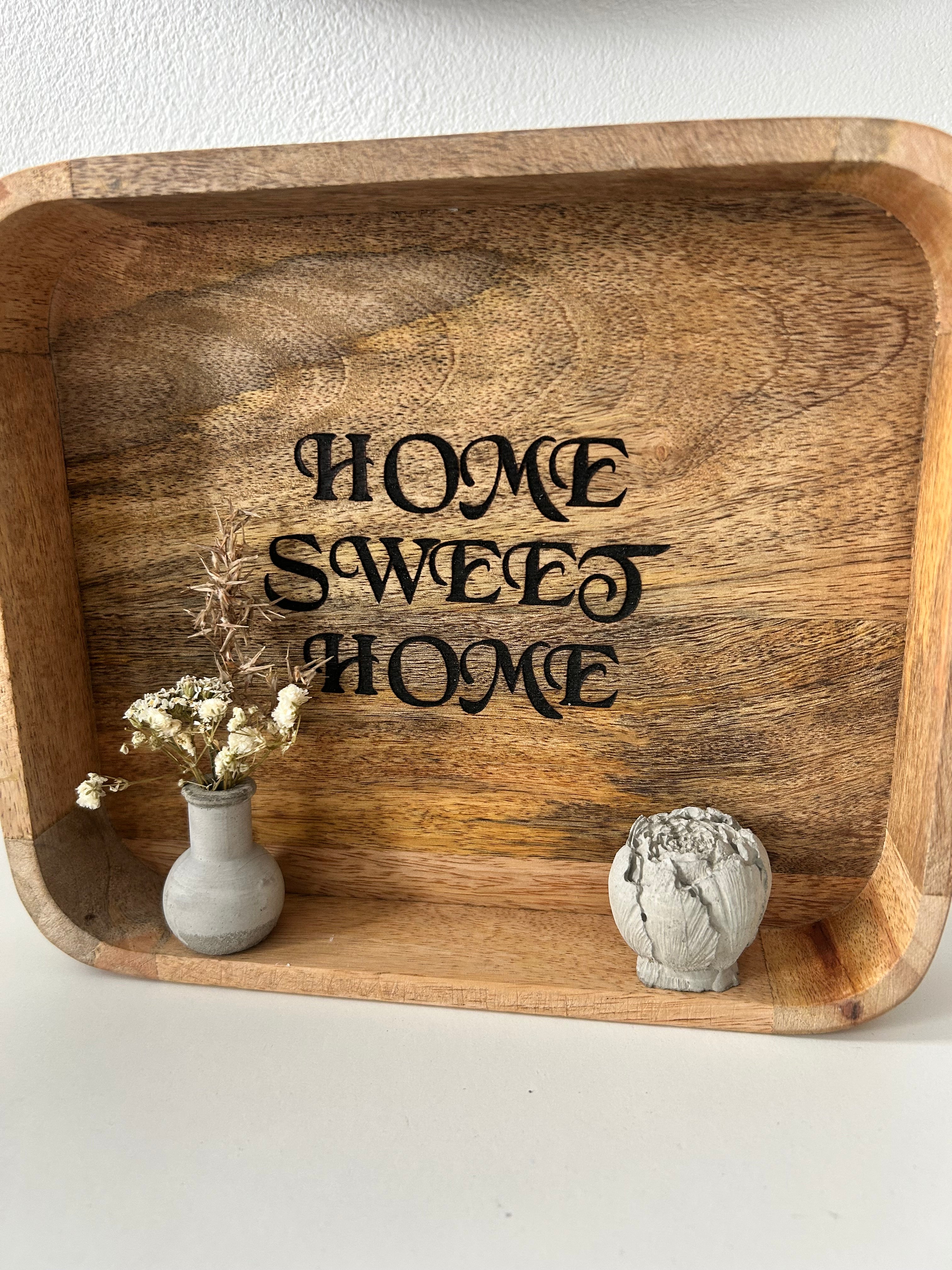 "Home sweet Home"