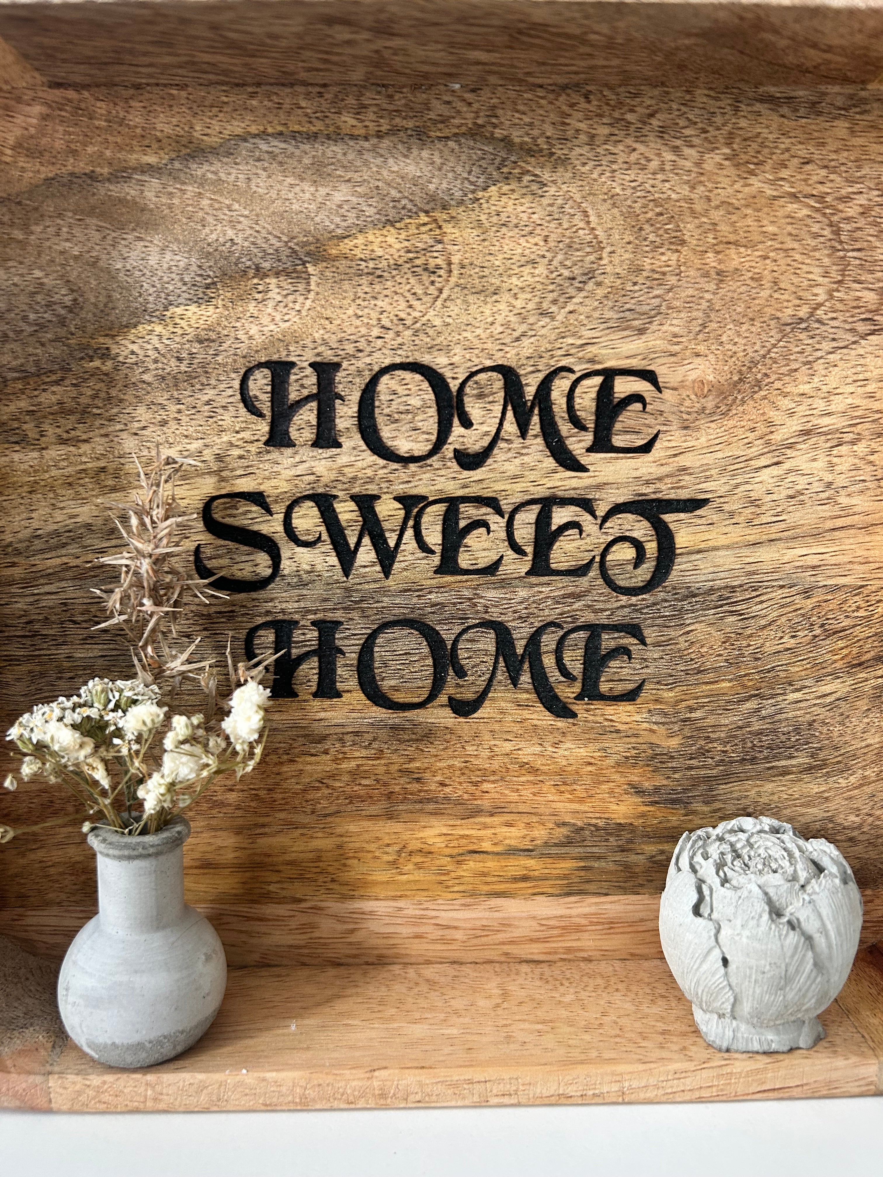 "Home sweet Home"