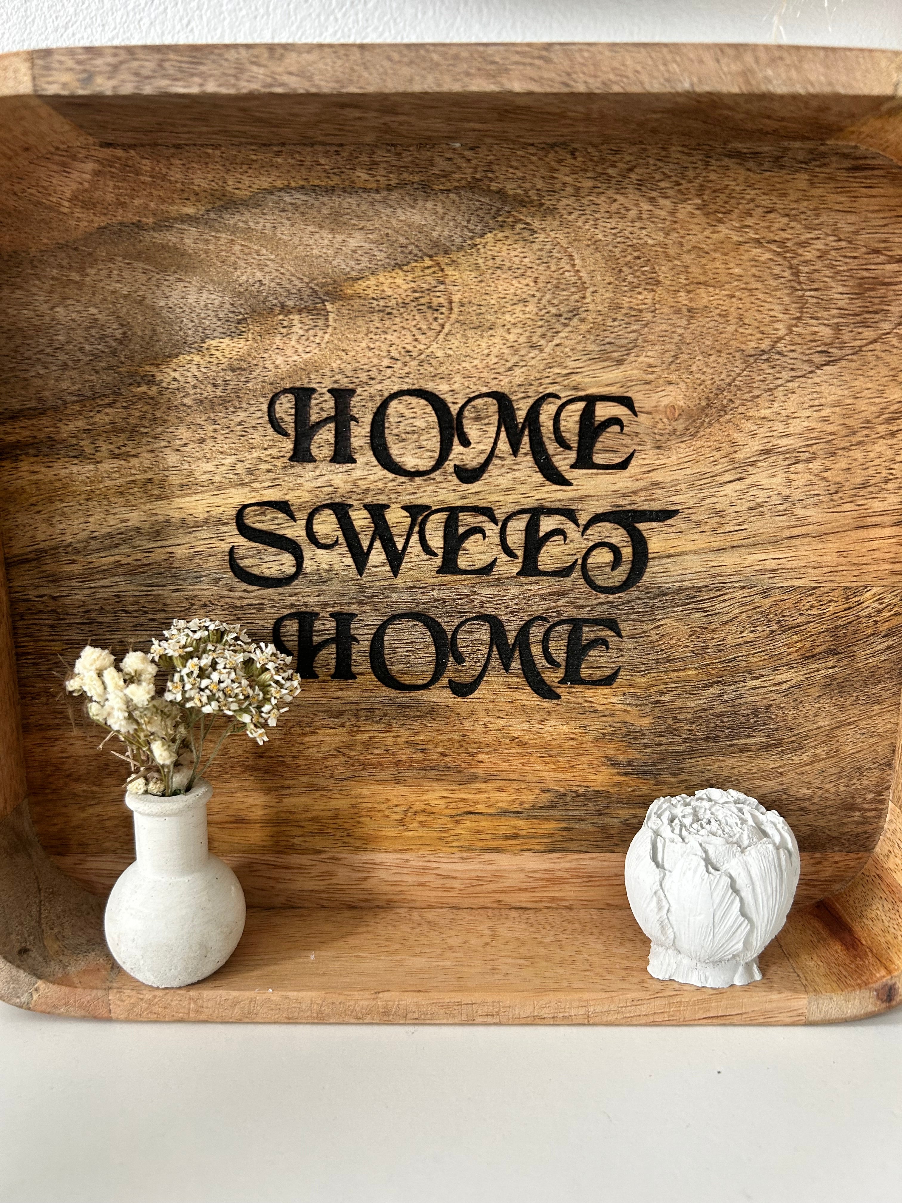 "Home sweet Home"